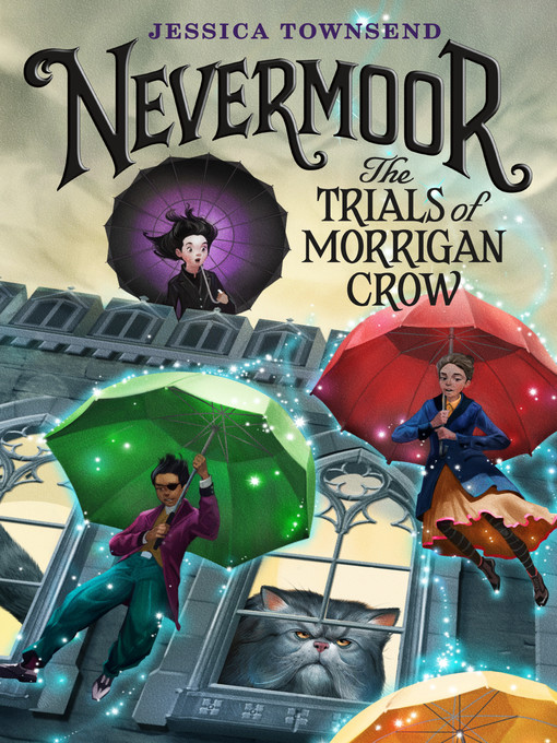 Title details for Nevermoor: The Trials of Morrigan Crow by Jessica Townsend - Available